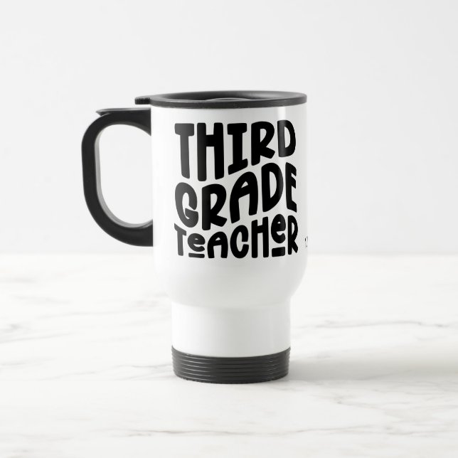 Lehrer der dritten Klasse | Einfaches Textdesign Reisebecher (Links)