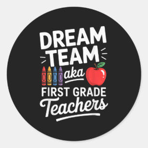 Lehrer der ersten Klasse aka Dream Team erster Sch Runder Aufkleber