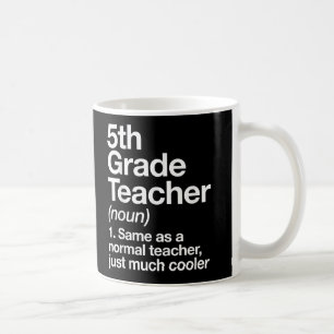 Lehrer der fünften Klasse - Funny Back to School Kaffeetasse