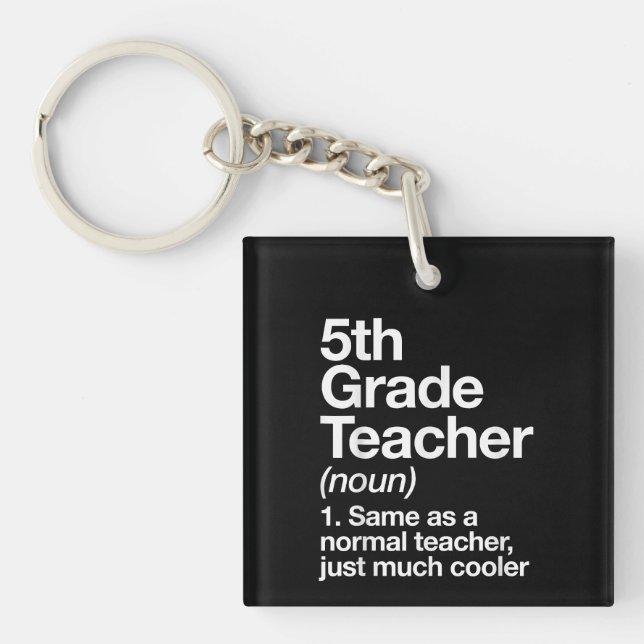 Lehrer der fünften Klasse - Funny Back to School Schlüsselanhänger (Vorderseite)