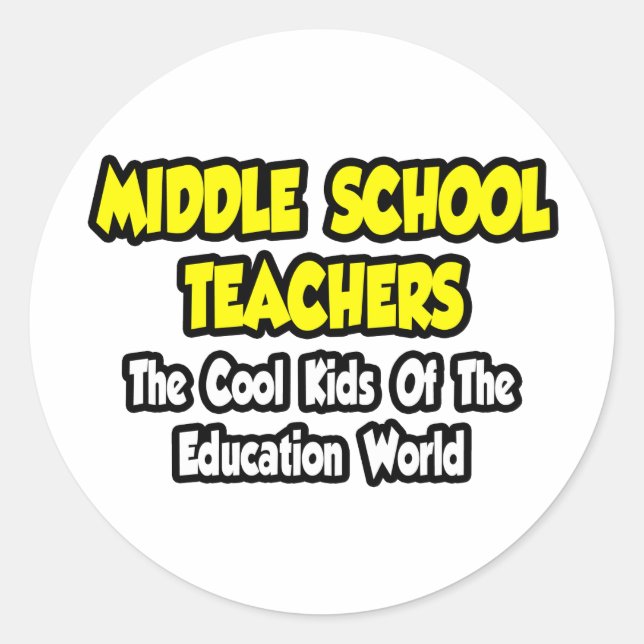 Lehrer der Mittelschule... Coole Kinder Runder Aufkleber (Vorderseite)