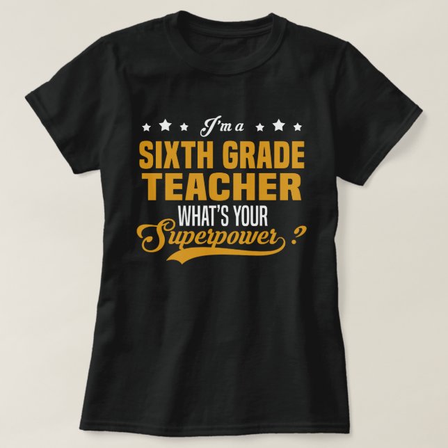 Lehrer der sechsten Klasse T-Shirt (Design vorne)