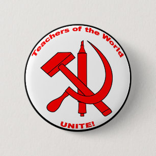 Lehrer der Welt, vereinigen! Button