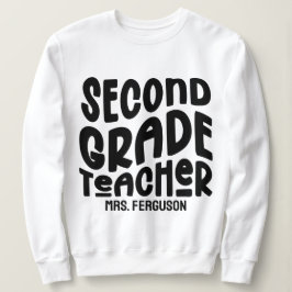 Lehrer der zweiten Klasse Black Typography Sweatshirt