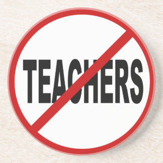 Lehrer des Hass-Teachers/No Zeichen-Aussage Getränkeuntersetzer