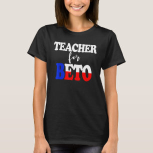 Lehrer für Beto O'Rourke 2022 Demokraten F T-Shirt