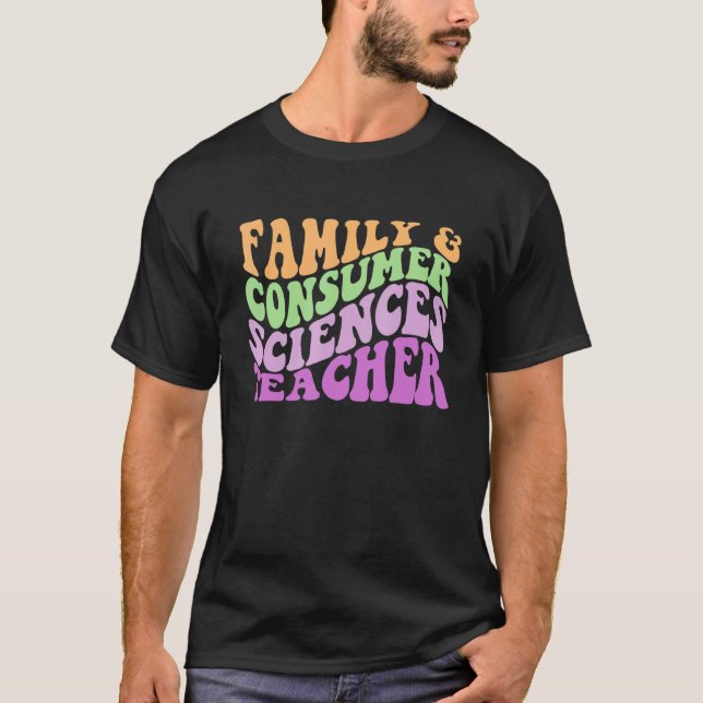 Lehrer für Familienverbraucherwissenschaften T-Shirt (Vorderseite)