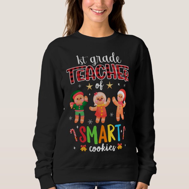 Lehrer für intelligente Cookies der ersten Klasse Sweatshirt (Vorderseite)