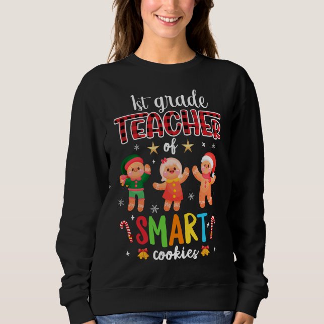 Lehrer für intelligente Cookies der ersten Klasse Sweatshirt (Vorderseite)