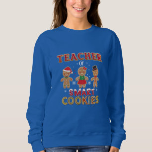 Lehrer für intelligente Cookies Sweatshirt