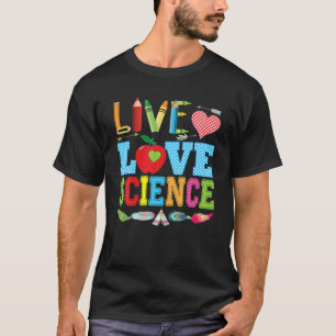 Lehrer für Live-Liebe-Naturwissenschaften zurück z T-Shirt