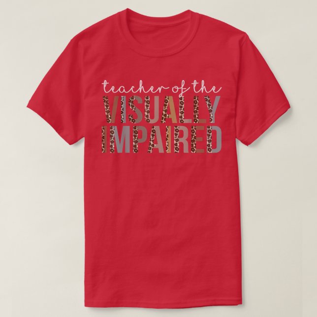 Lehrer für Sehbehinderte T-Shirt (Design vorne)