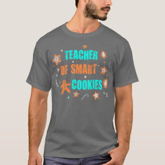 Lehrer für Smart Cookies Funny Gingerbrot Cookie T-Shirt