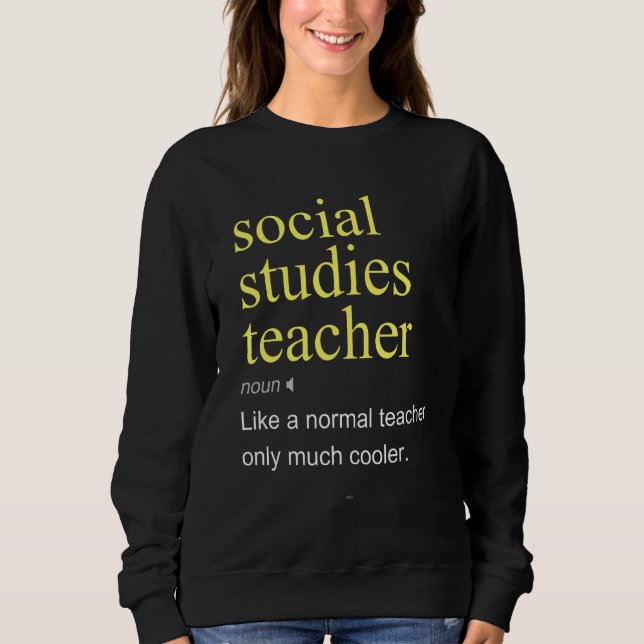 Lehrer für Sozialkunde Definition Schule Cool Sweatshirt (Vorderseite)