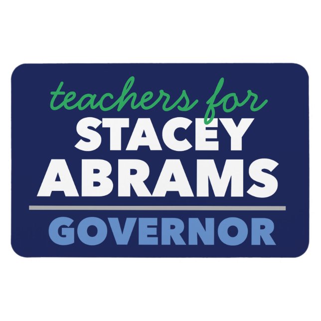 Lehrer für Stacey Abrams Governor-Magnet Magnet (Horizontal)