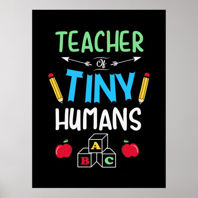 Lehrer Geschenklehrer Tiny Humans Poster (Vorne)