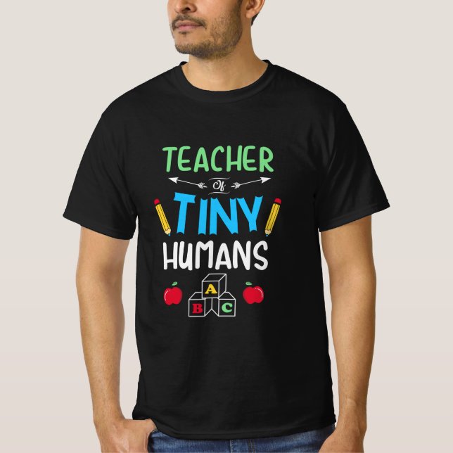 Lehrer Geschenklehrer Tiny Humans T-Shirt (Vorderseite)