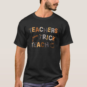 Lehrer Gonna Trick oder lehren Spooky Teacher T-Shirt