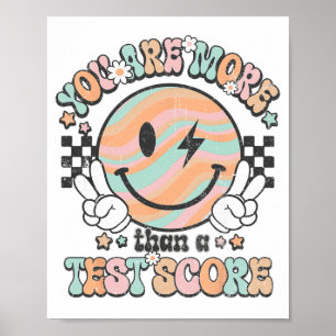 Lehrer Groovy Lächeln Sie sind mehr als ein Test S Poster