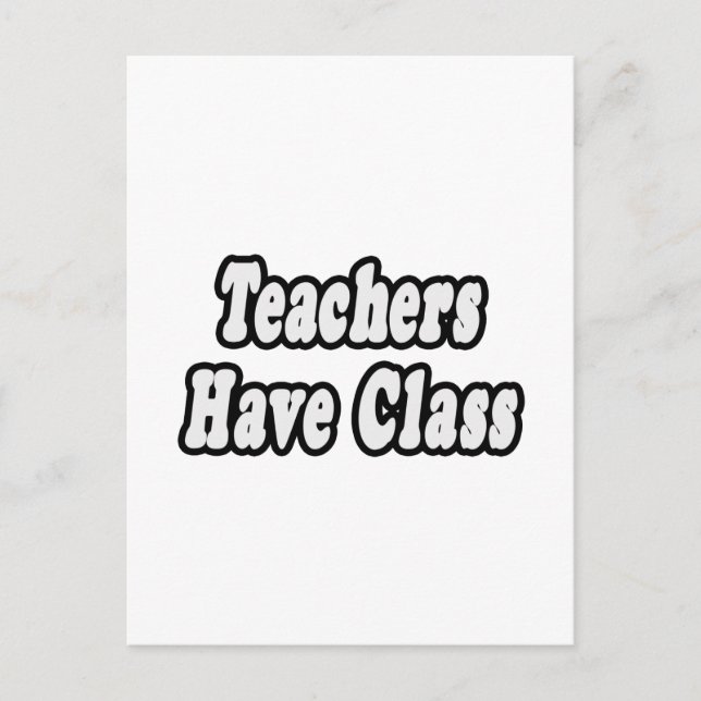 Lehrer haben eine Klasse Postkarte (Vorderseite)
