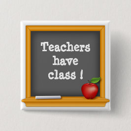 Lehrer haben Klasse ! Button