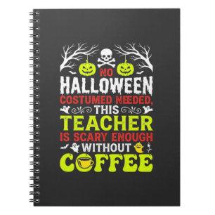 Lehrer Halloween Gruselig genug Kaffee Design_1 Notizblock