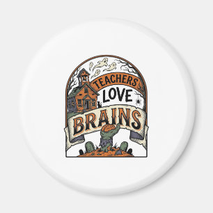 Lehrer Halloween-Shirt Lehrer lieben Gehirne_1 Magnet