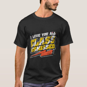 Lehrer I Liebe Sie alle Lehrer Student Klasse Dism T-Shirt