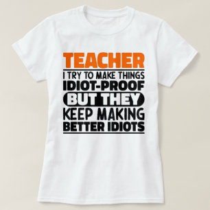 Lehrer Ich versuche, Dinge lustiges Sprichwort Leh T-Shirt