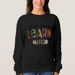 Lehrer, ihr werdet heute lernen, Brief zurück zur Sweatshirt