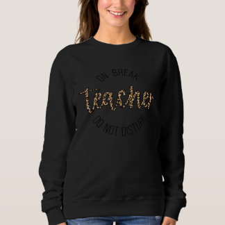 Lehrer im Urlaub Bitte nicht stören 1 Sweatshirt