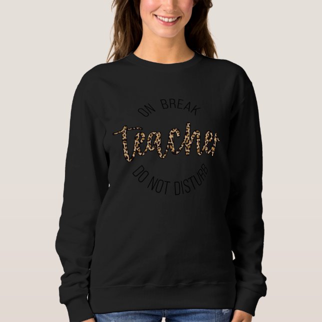 Lehrer im Urlaub Bitte nicht stören  1 Sweatshirt (Vorderseite)