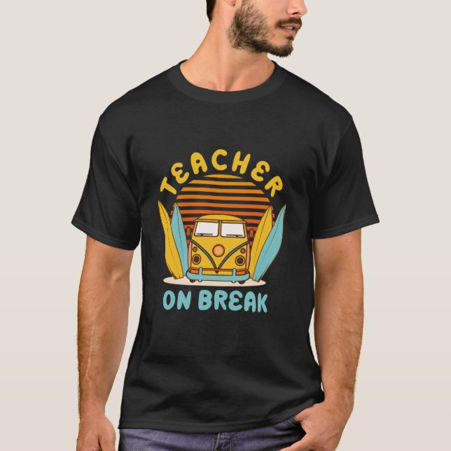 Lehrer in Break - Frühjahrspause T-Shirt (Vorderseite)