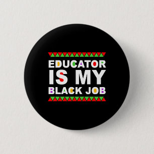 Lehrer Ist Mein Schwarzer Job Black History Month Button
