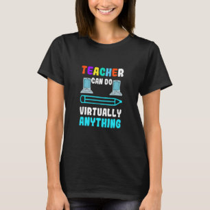 Lehrer können praktisch alles tun, was der beste L T-Shirt