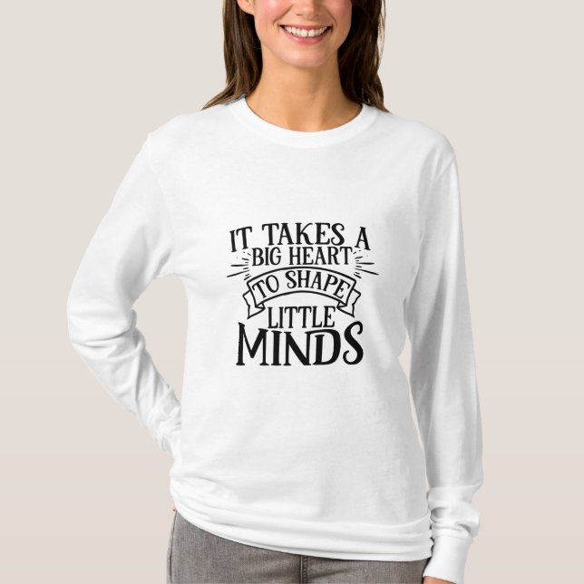 Lehrer Kunst es formen kleine Minds T-Shirt (Vorderseite)