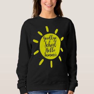 Lehrer Letzten Schultag Auf Wiedersehen Schule Hal Sweatshirt