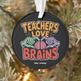 Lehrer Liebe Brains Zombie Hands Herz Halloween Ornament