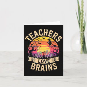Lehrer Liebe Gehirne Funny Halloween Zombie Teache Karte