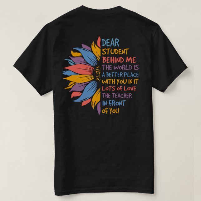 Lehrer lieber Schüler hinter mir Sonnenblume T-Shirt (Design Rückseite)
