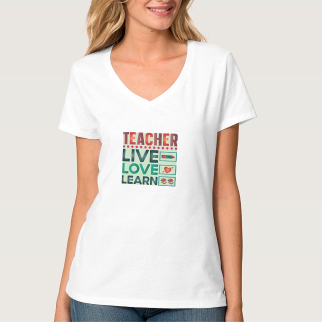 Lehrer Live-Liebe lernen T-Shirt (Vorderseite)