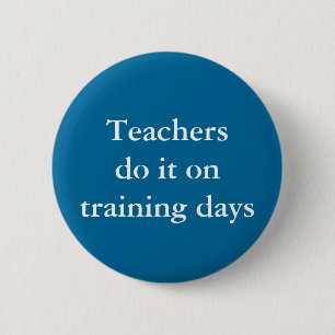 Lehrer machen das an Trainingstagen Button