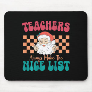 Lehrer machen immer die schöne Liste Weihnachtsleh Mousepad