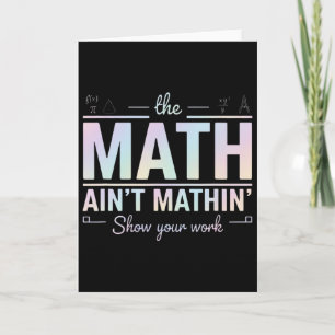 Lehrer Mathe stimmt nicht, zeige deine lustige Arb Karte