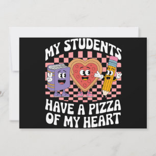 Lehrer Meine Schüler haben eine Pizza meines Herze Einladung