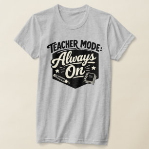 Lehrer-Modus-Always-On-Shirt – Lustiges Retro-Abze T-Shirt