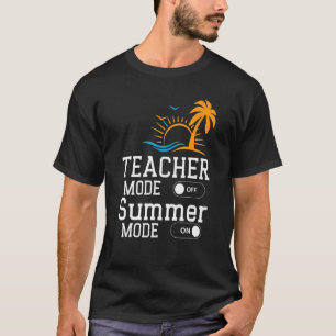 Lehrer-Modus Aus dem glücklichen Sommermodus für L T-Shirt