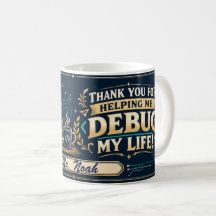 Lehrer-Mug für Informatik, Geschenk zum Debuggen d