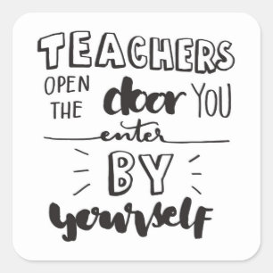 Lehrer öffnen die Tür, die Sie durch selbst Quadratischer Aufkleber
