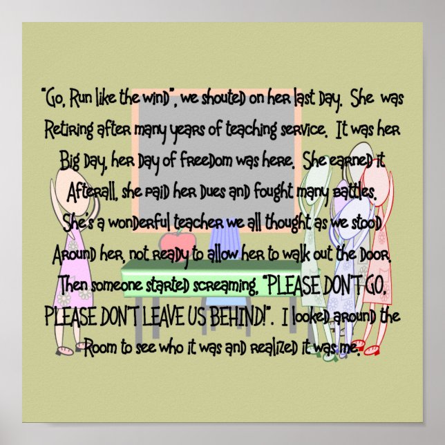 Lehrer-Rentenerzählung Kunstdrucke "Don't Go!" Poster (Vorne)